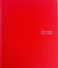 Allen Frame: Whereupon