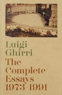 Luigi Ghirri: The Complete Essays