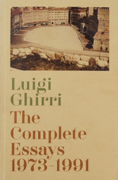 Luigi Ghirri: The Complete Essays