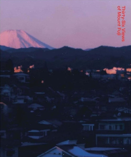 Takashi Homma: Thirty-Six Views of Mount Fuji
