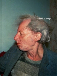 Richard Billingham: Ray's a Laugh
