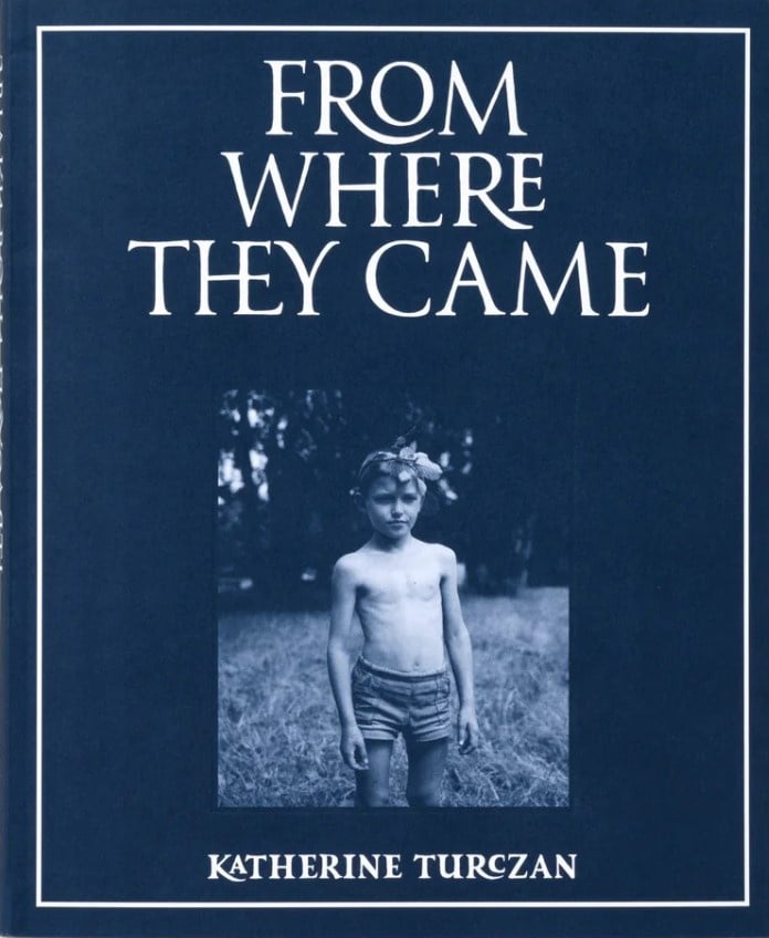 Katherine Turczan: From Where They Came