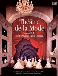 Théâtre de la Mode: Fashion Dolls: The Survival of Haute Couture