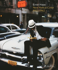 Ernst Haas: New York in Color, 1952-1962
