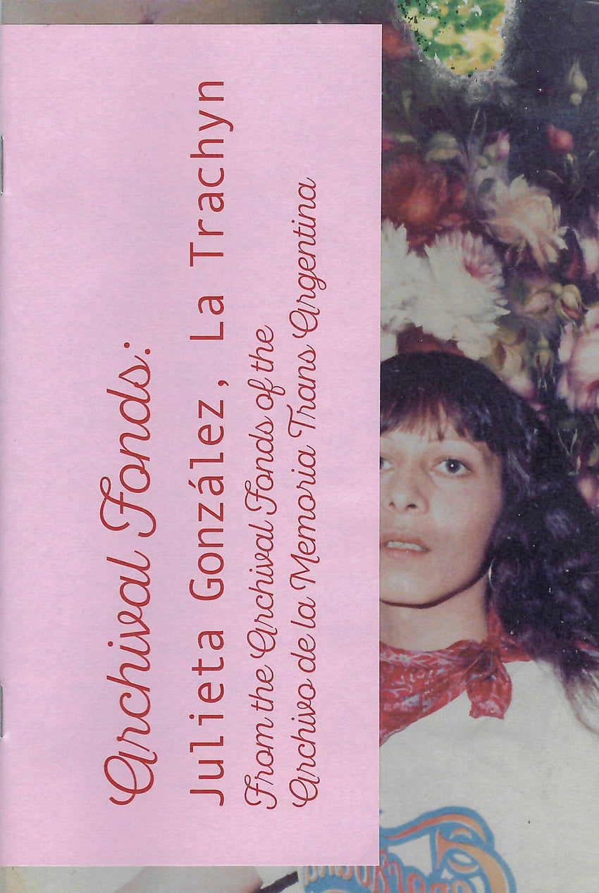 Archival Fonds: Julieta Gonzalez, La Trachyn