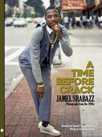 Jamel Shabazz: A Time Before Crack