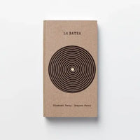 Stephen & Elizabeth Ferry: La Batea