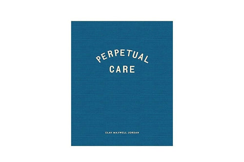 Clay Maxwell Jordan: Perpetual Care