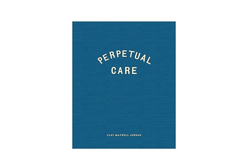 Clay Maxwell Jordan: Perpetual Care