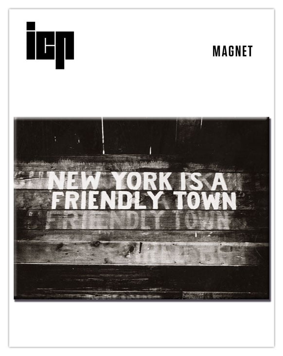 Weegee Magnet, New York Is a Friendly Town