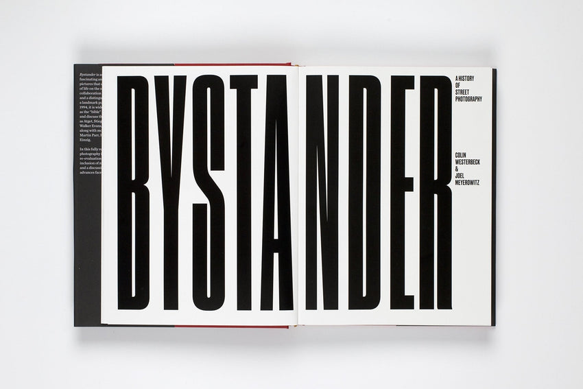 Bystander: A History of Street Photography by Colin Westerbeck and Joel Meyerowitz