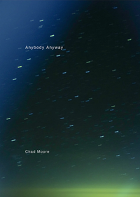 Chad Moore: Anybody Anyway (signed)