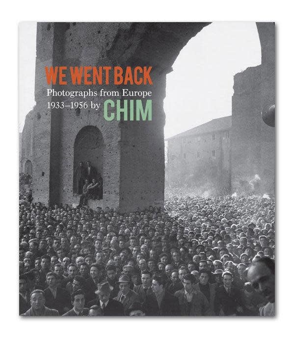 David Seymour (Chim): We Went Back - Photographs from Europe 1933-1956
