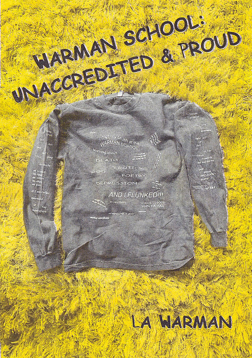 WARMAN SCHOOL: UNACCREDITED & PROUD By LA WARMAN
