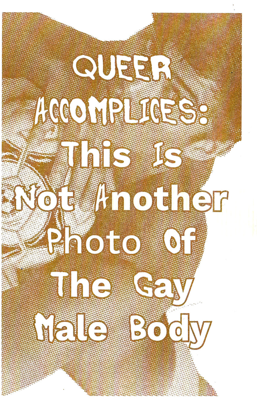 Queer Accomplices: This is not another photo of a gay cisgender white man