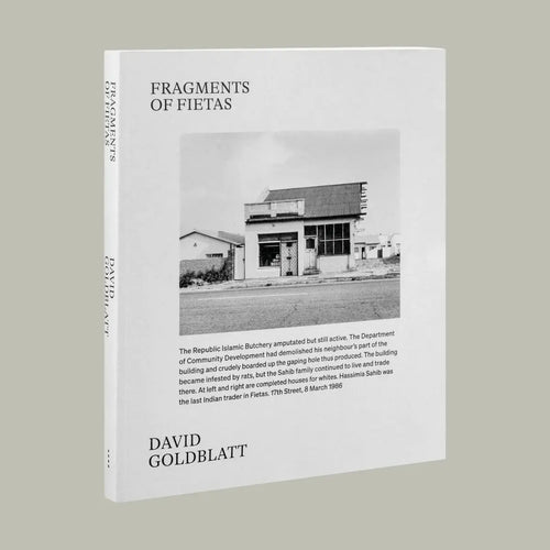 David Goldblatt: Fragments of Fietas