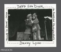 Danny Lyon: Deep Sea Diver, Limited Edition