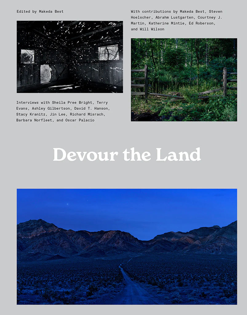 Makeda Best: Devour the Land: War and American Landscape Photography since 1970