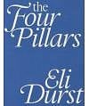 Eli Durst: The Four Pillars