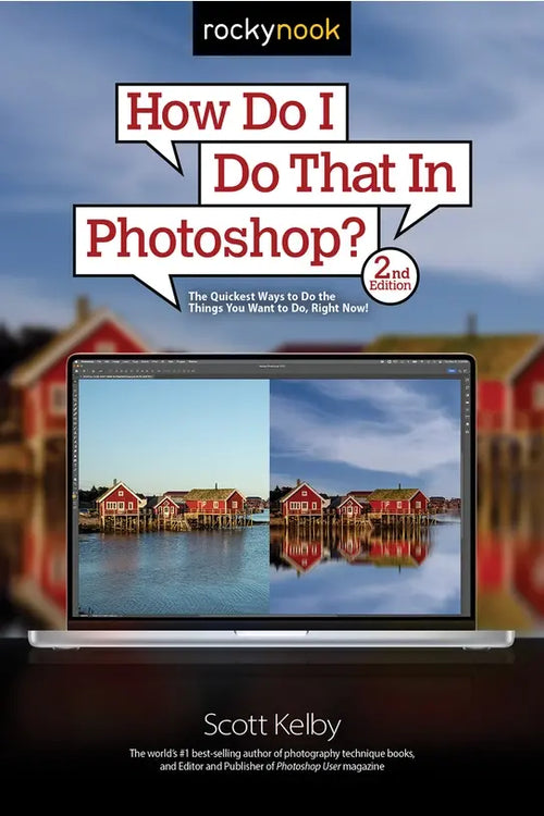 How Do I Do That in Photoshop? (2nd Edition)