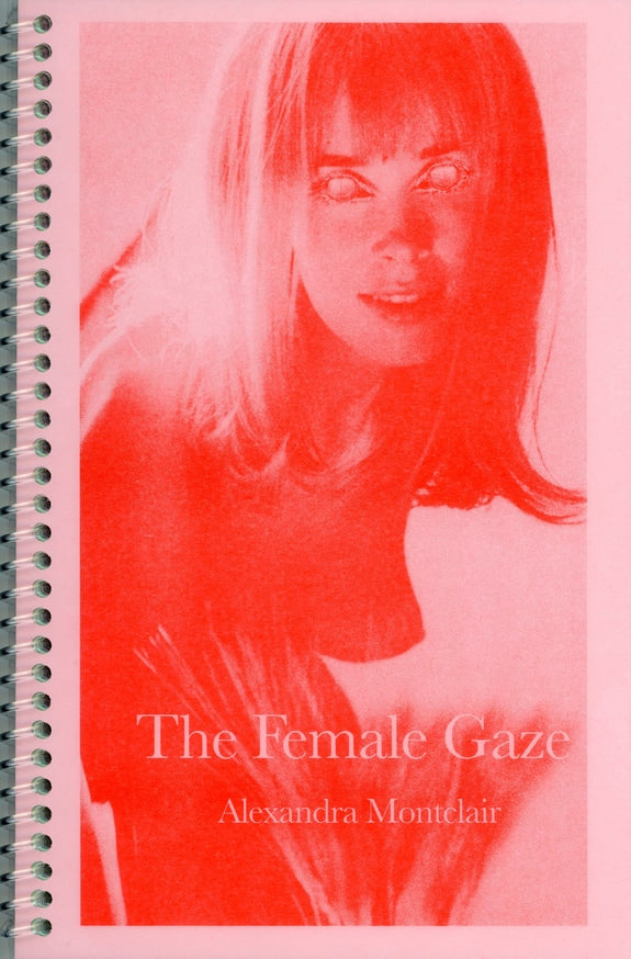 Alexandra Montclair: The Female Gaze