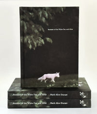Mark Alice Durant: Summer of the White Fox, and After