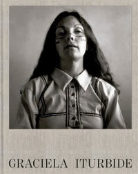Graciela Iturbide Catalogue