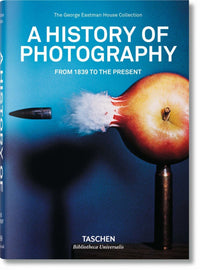 A History of Photography - From 1839 to the Present, George Eastman House Collection
