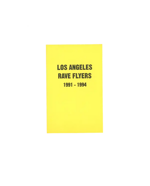 LA Rave Flyers 1991-1994