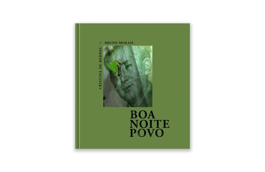 Cristina de Middel & Bruno Morais: BOA NOITE POVO (SIGNED)
