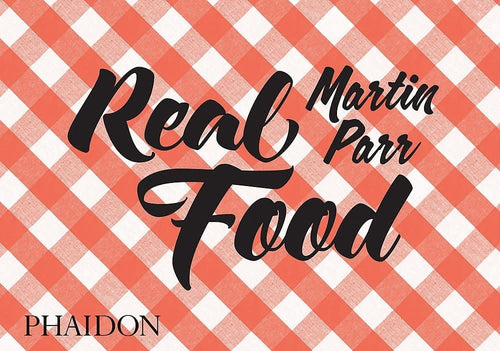 Martin Parr: Real Food