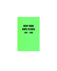 NY Rave Flyers 1991-1995