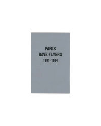 Paris Rave Flyers 1991-1994