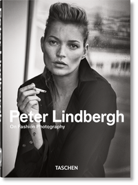 Peter Lindbergh: On Fashion Photography