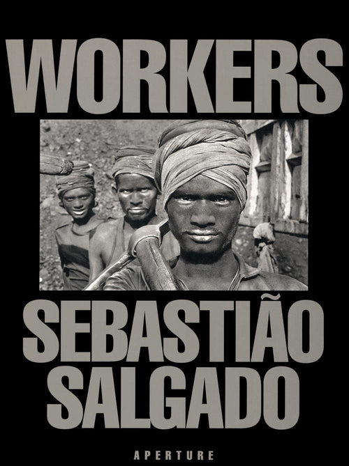 Sebastião Salgado: Workers HC