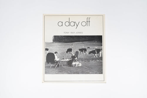 Tony Ray-Jones: A Day Off (Used)