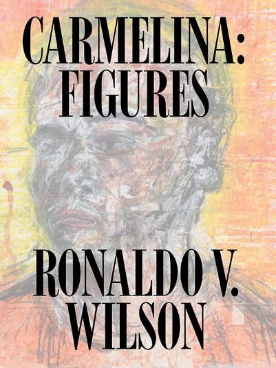 Ronaldo V. Wilson: Carmelina: Figures