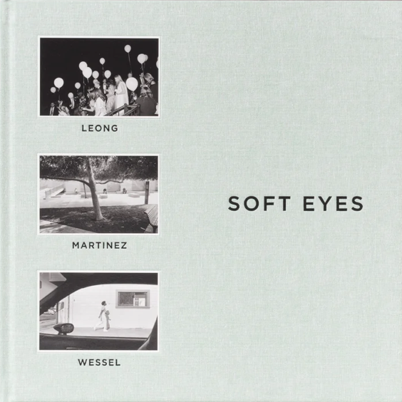 Austin Leong, Adrian Martinez, Henry Wessel: Soft Eyes