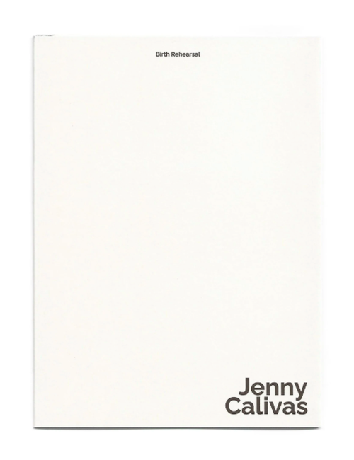 Jenny Calivas: Birth Rehearsal