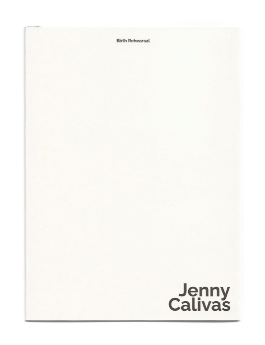 Jenny Calivas: Birth Rehearsal