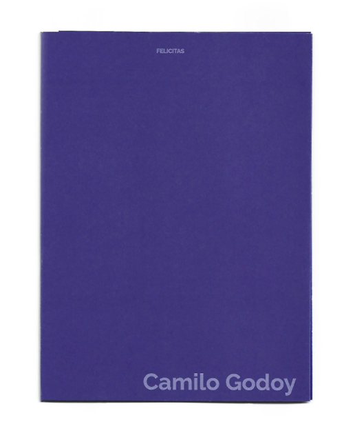 Camilo Godoy: FELICITAS