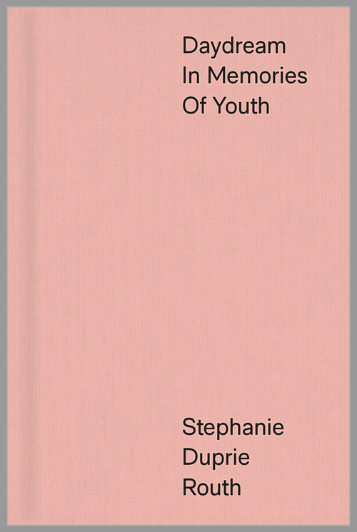 Stephanie Duprie Routh: Daydream in Memories of Youth