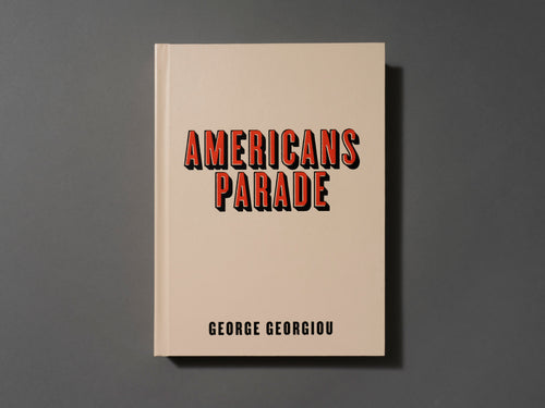 George Georgiou: Americans Parade