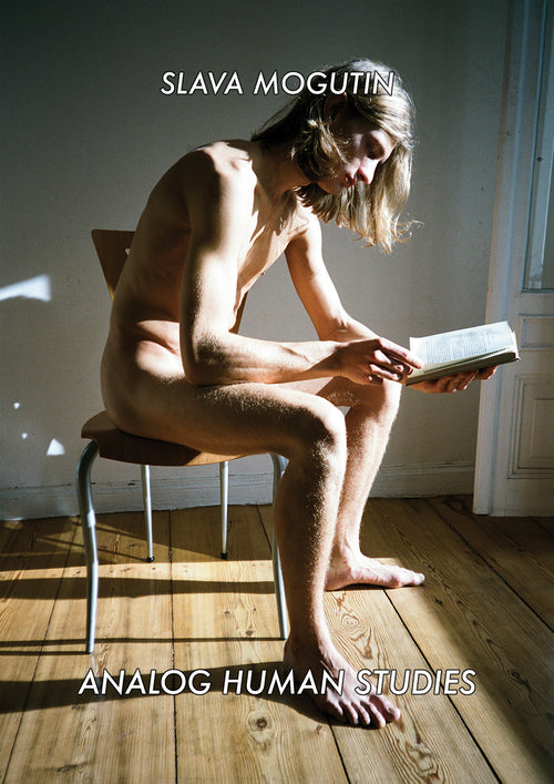 Slava Mogutin: Analog Human Studies