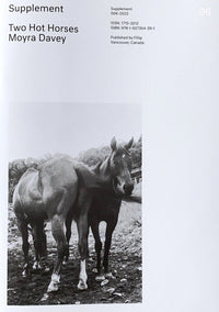 Moyra Davey: Two Hot Horses (Supplement S06-2022)