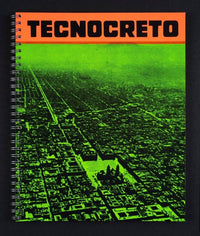 Gwenaël Rattke: Tecnocreto [second Printing]