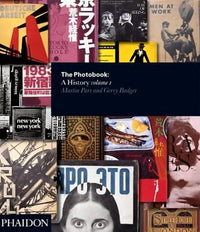 The Photobook: A History Vol. I by Martin Parr and Gerry Badger