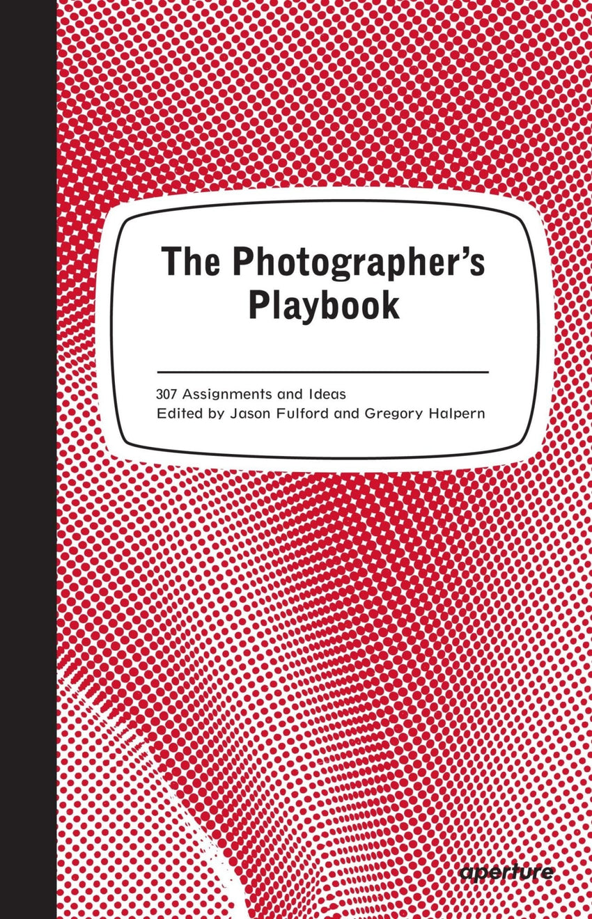 The Photographer's Playbook by Jason Fulford and Gregory Halpern