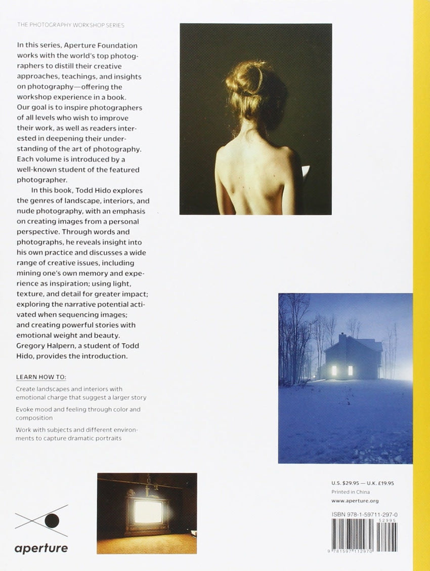 Todd Hido On Landscapes, Interiors, and the Nude (The Photography Workshop Series)