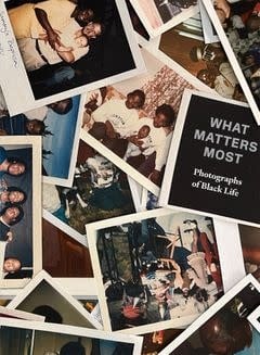 Zun Lee, Sophie Hackett: What Matters Most - Photographs of Black Life